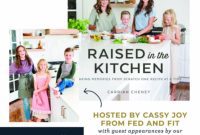 Raised in the Kitchen Cookbook Launch Party and Giveaways