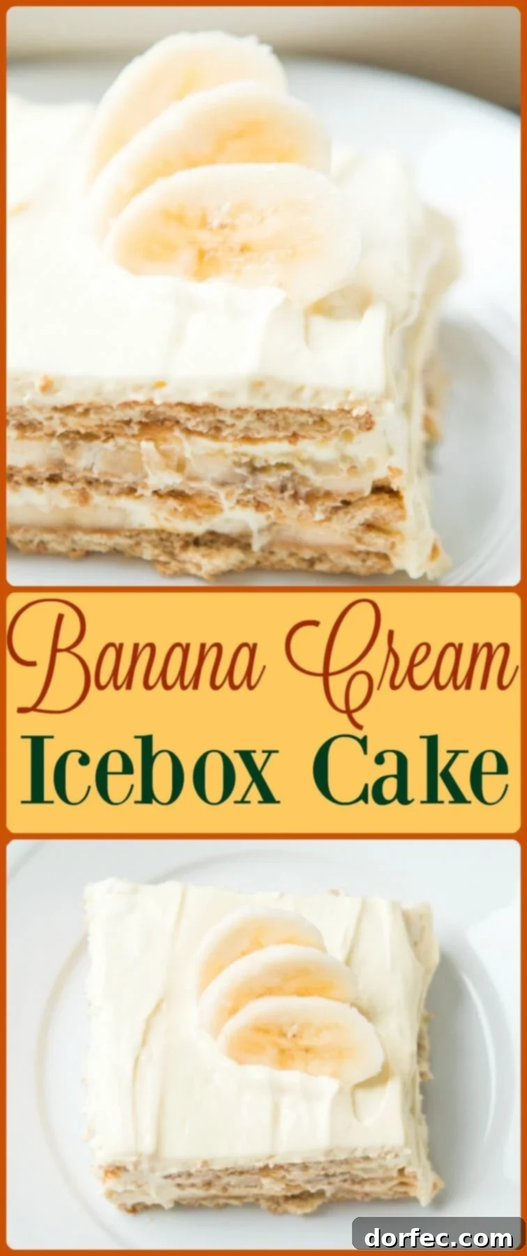 Banana Dream Icebox Cake 2 Delicious no-bake banana cream icebox cake recipe