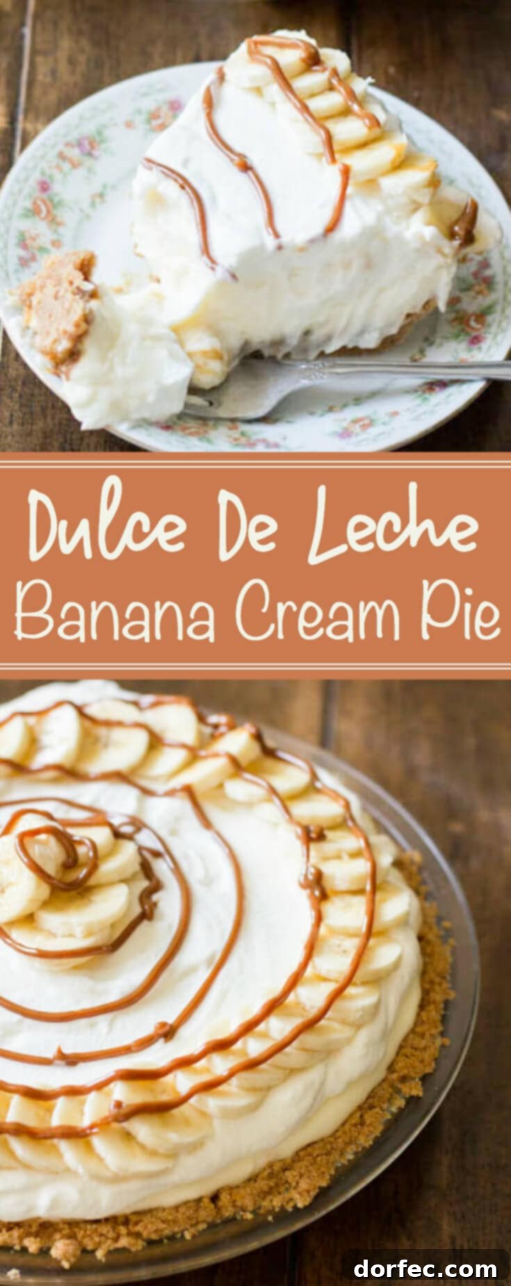 Decadent Dulce De Leche Banana Cream Pie 21 This creamy, fluffy, delicious Dulce De Leche Banana Cream Pie is probably one of our absolute most favorite pie recipes ever.